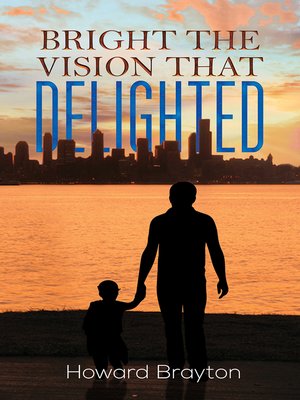 cover image of Bright the Vision That Delighted